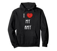 I Love My Amy Name Funny Pullover Hoodie