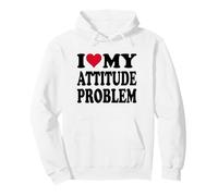 I Love My Attitude Problem Pullover Hoodie