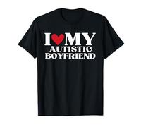 I Love My Autistic Boyfriend Funny Birthday Anniversary T-Shirt