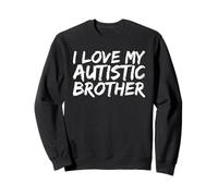 I Love My Autistic Brother Heartfelt Bond Sweatshirt