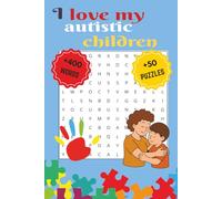 I Love My Autistic Children:: Word Search Puzzles with Easy-to-Read Print About Autism, Autistic Individuals, Autism Awareness, and More (6 x 9 ... - Gift for Vacations, Holidays, and Free Time