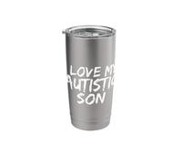 I Love My Autistic Son Expression Heartfelt Stainless Steel Insulated Tumbler