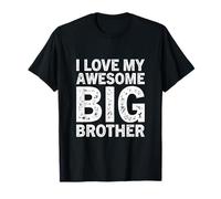I Love My Awesome Big Brother T-Shirt