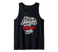I Love My Awesome Chinese Wife Quote Tank Top