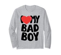 I Love My Bad Boy Long Sleeve T-Shirt