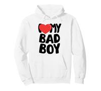 I Love My Bad Boy Pullover Hoodie