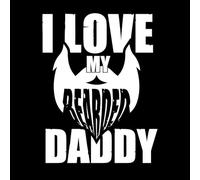 i Love My Bearded Daddy Father Day Quotes Wall Decals 52x67.7cm Art Mural Painting White