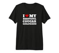 I Love My Beautiful Cougar Girlfriend Premium T-Shirt