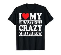 I Love My Beautiful Crazy Girlfriend Couples T-Shirt