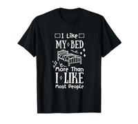 I Love My Bed More Than I Like Most People Introvert Pyjamas T-Shirt