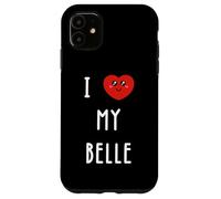 I Love My Belle Name Funny Case for iPhone 11
