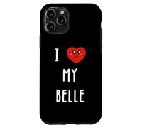 I Love My Belle Name Funny Case for iPhone 11 Pro