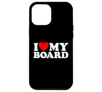 I Love My Board Funny Nonprofit Chairman Skate Surf Art Fan Case for iPhone 12 Pro Max