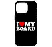 I Love My Board Funny Nonprofit Chairman Skate Surf Art Fan Case for iPhone 16 Pro