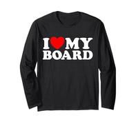 I Love My Board Funny Nonprofit Chairman Skate Surf Art Fan Long Sleeve T-Shirt