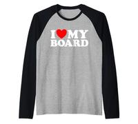 I Love My Board Funny Nonprofit Chairman Skate Surf Art Fan Raglan Baseball Tee