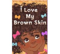 I Love My Brown Skin