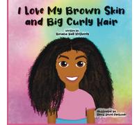 I Love My Brown Skin and Big Curly Hair