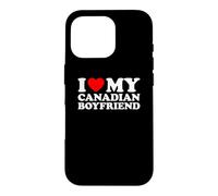 I Love My Canadian Boyfriend Case for iPhone 16 Pro
