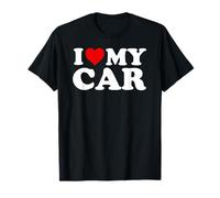 I Love My Car T-Shirt With Heart T-Shirt