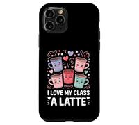 I Love My Class A Latte Cute Coffee Case for iPhone 11 Pro
