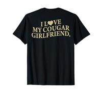 I Love My Cougar Girlfriend Back Print Boyfriend Saying GF T-Shirt