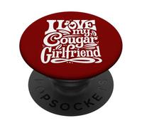 I Love My Cougar Girlfriend PopSockets Adhesive PopGrip