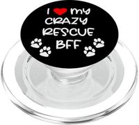 I Love My Crazy Rescue BFF Dog Design PopSockets PopGrip for MagSafe