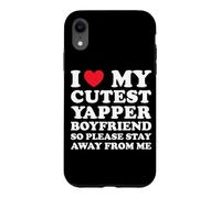 I Love My Cutest Yapper Boyfriend So Please Stay Away Couple Case for iPhone XR