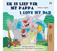 I Love My Dad (Afrikaans English Bilingual Book for Kids) (Afrikaans English Bilingual Collection)