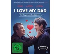 I Love My Dad - Ein Papa zum Knutschen