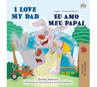I Love My Dad (English Portuguese Bilingual Children's Book - Brazilian) (English Portuguese Bilingual Collection)