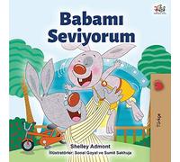 I Love My Dad (Turkish Edition) (Turkish Bedtime Collection)