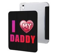 I Love My Daddy Case Compatible for IPAD 10代 (10.9in) Tablet Cases Protective Stand Cover