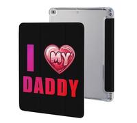 I Love My Daddy Case Compatible for IPAD 2017/2018/Air1/Air2 (9.7in) Tablet Cases Protective Stand Cover