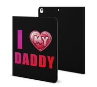 I Love My Daddy Case Compatible for IPAD 2020 （10.2in） Tablet Cases Cover with Pencil Holder Auto Wake/Sleep