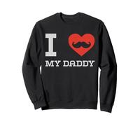 I Love My Daddy Heart Mustache Tribute Sweatshirt