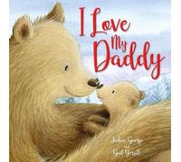 I love my daddy (Picture Storybooks)