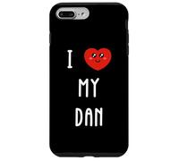 I Love My Dan Name Funny Case for iPhone 7 Plus/8 Plus