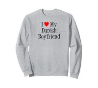 I Love My Danish Boyfriend Sweatshirt
