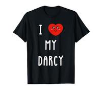I Love My Darcy Name Funny T-Shirt