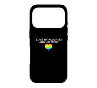 I Love My Daughter and Her Wife rainbow heart Queer family Case for iPhone 17 Pro
