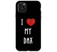 I Love My Dax Name Funny Case for iPhone 11 Pro Max