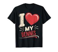 I Love My DENNIS T-Shirt Name DENNIS T-Shirt