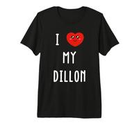 I Love My Dillon Name Premium T-Shirt