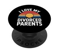 I Love My Divorced Parents Child Kid Dynamics - PopSockets Adhesive PopGrip