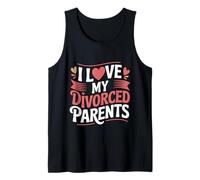 I Love My Divorced Parents Child Kid Dynamics - Tank Top