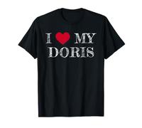 I Love My Doris, I Heart My Doris T-Shirt