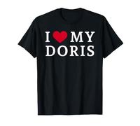 I Love My Doris, I Heart My Doris T-Shirt