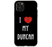 I Love My Duncan Name Funny Case for iPhone 11 Pro Max